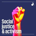 A Journey of Activism and Social Justice