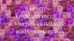 A Journey to Confidence and Empowerment