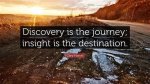 A Journey to Discover and Insight