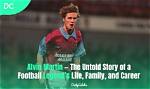 Alvin Martin: the Life and Career of a Football Legend