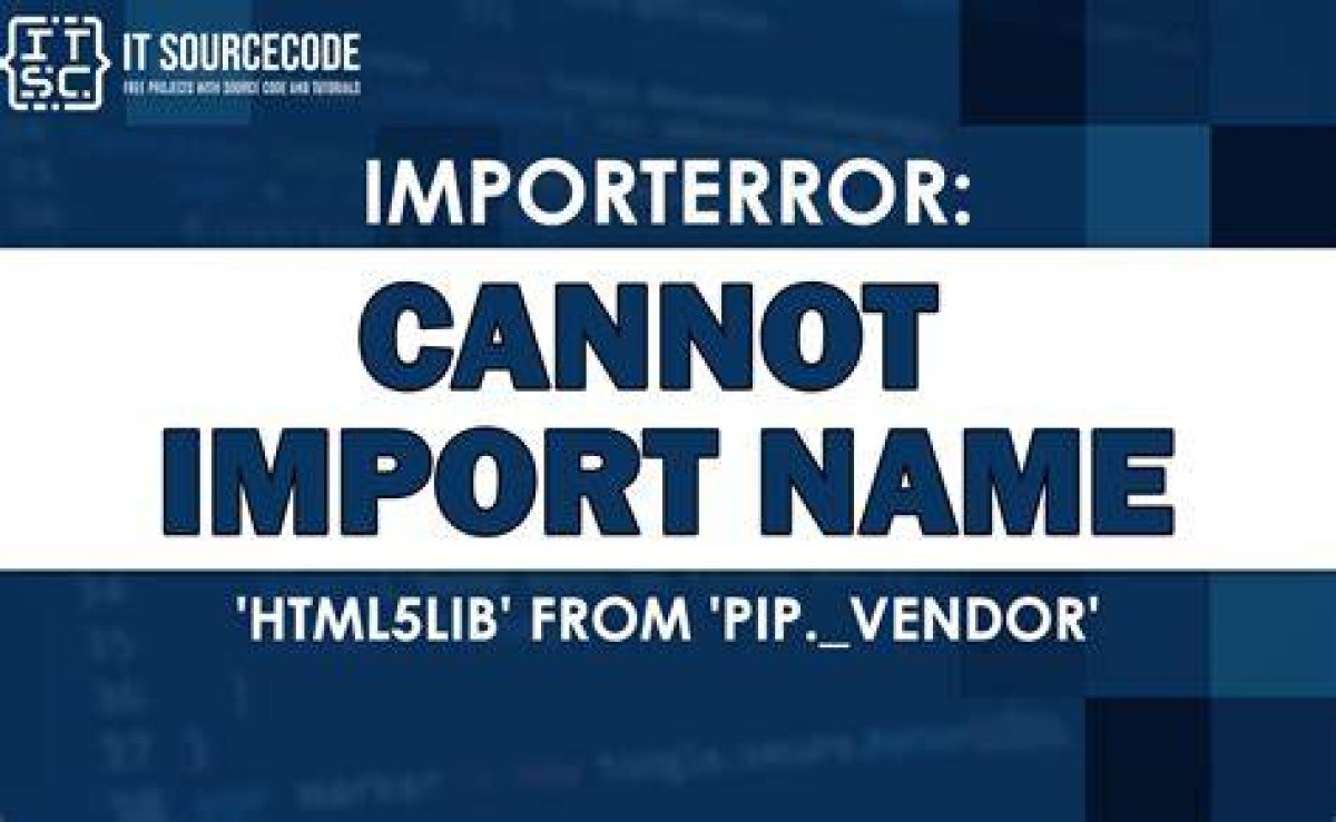 Cannot Import Name 'Html5Lib' from 'Pip. _Vendor' (/Usr/Lib/Python3/Dist-Packages/Pip/_V