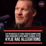 Clip Resurfaces of Chris Jericho Downplaying Vince Mcmahons Hush Money Scandal After Kylie Rae Al