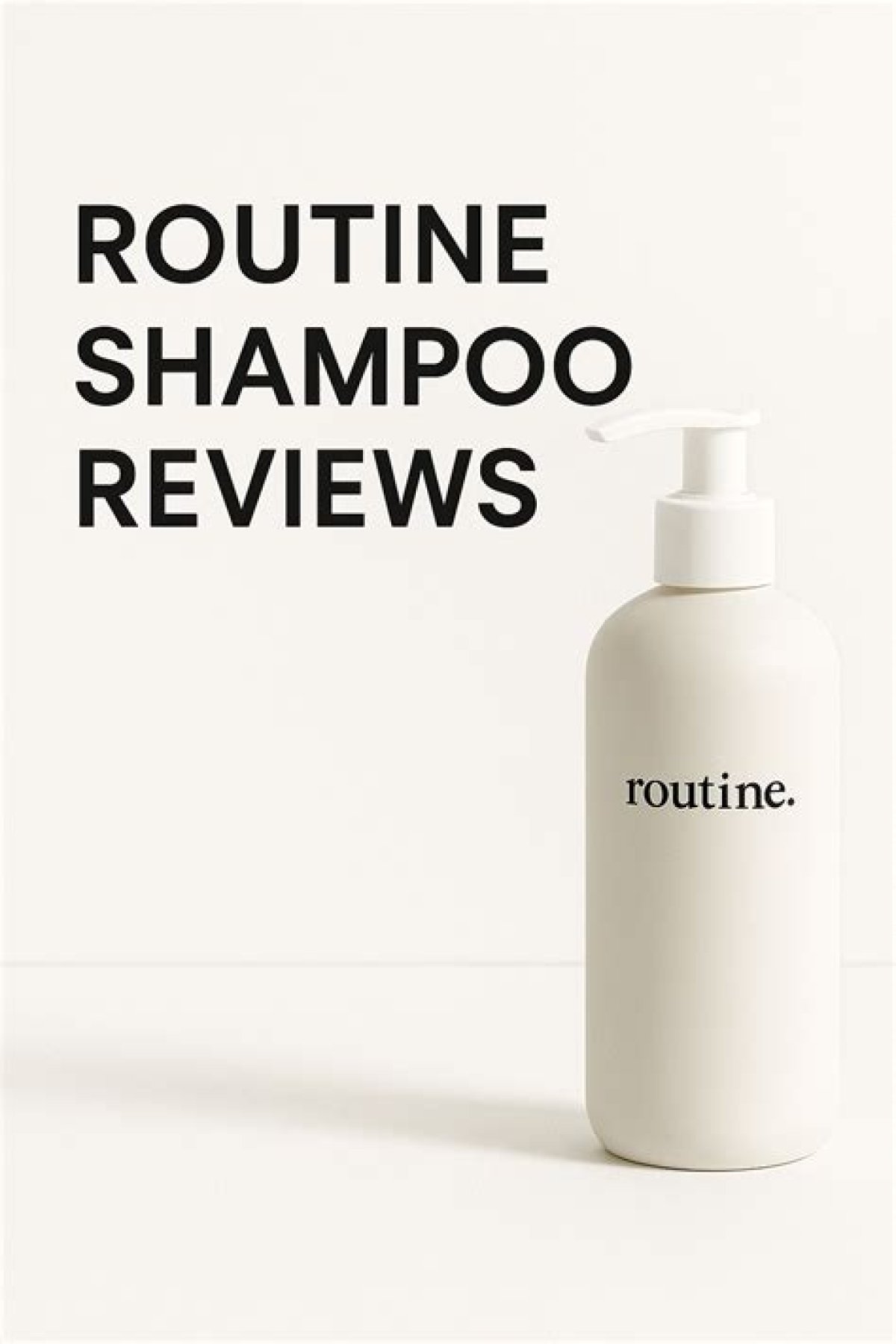Comprehensive Routine Shampoo Reviews: Find the Perfect Fit for Your Hair