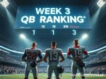 Definitive Week 3 Qb Rankings