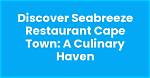 Discover the Culinary Haven of Noah Restaurant in Punta Cana