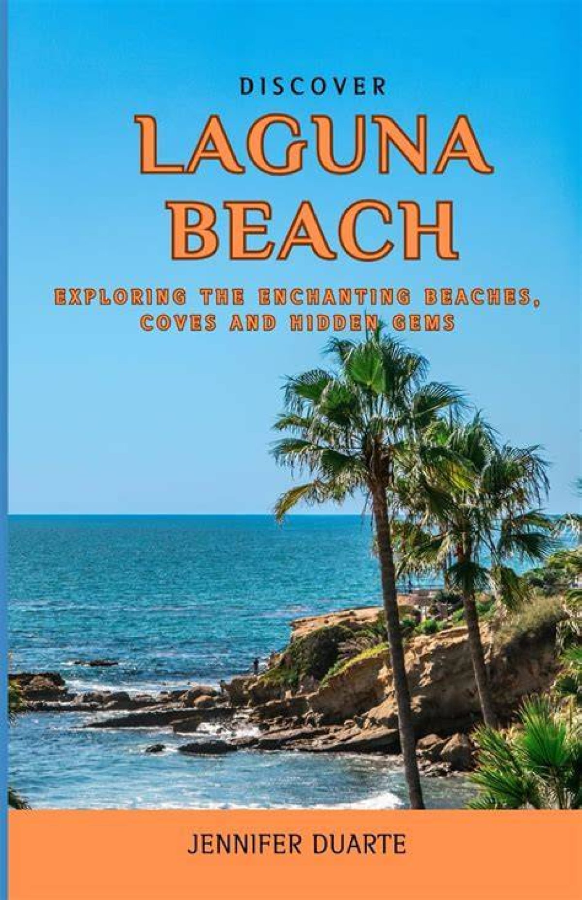 Discover the Uncovered Gems of Trey Laguna Beach