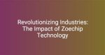 Discovering the Wonders of Zoechip to: Revolutionizing Your Digital Experience