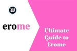 Erome Guide: Everything You Need to Know in 2024 & Beyond