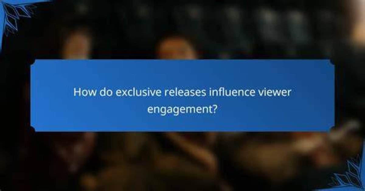 Exclusive Content, Influence, and Impact