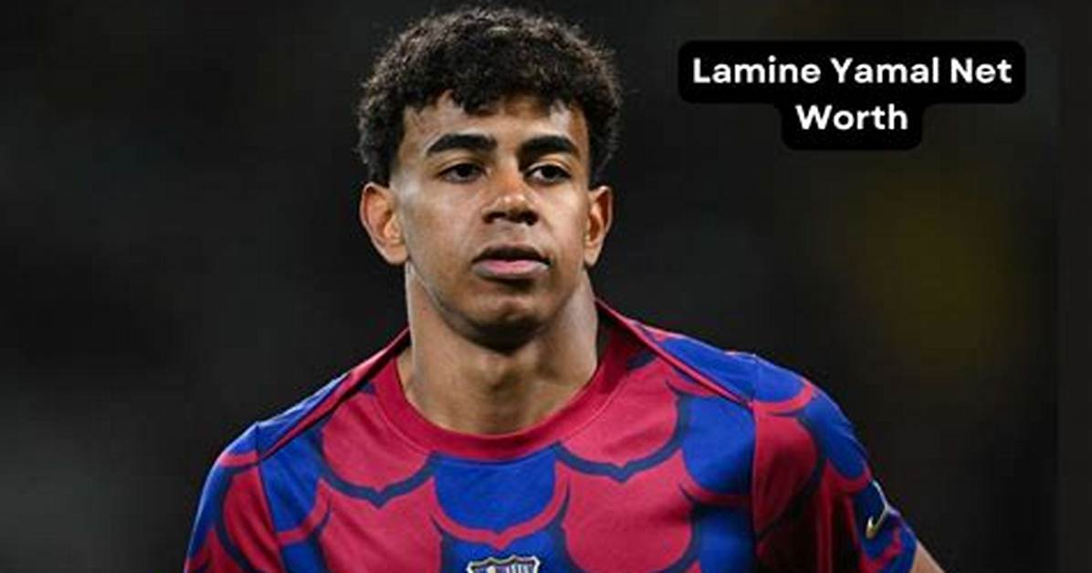Exploring Lamine Yamal's Net Worth: a Rising Star in Football