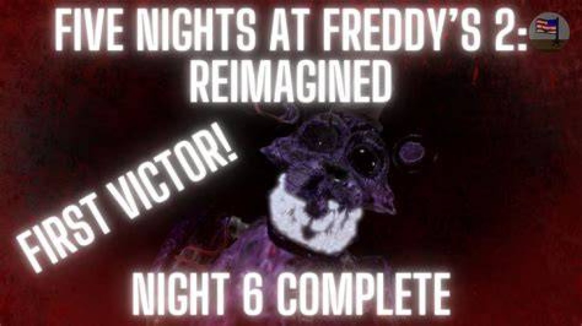 Fnaf 2 Reimagined Night 6 Guide: Survive the Terrifying Night with Proven Strategies