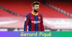 Gerard Piqué: the Life and Career of a Football Legend