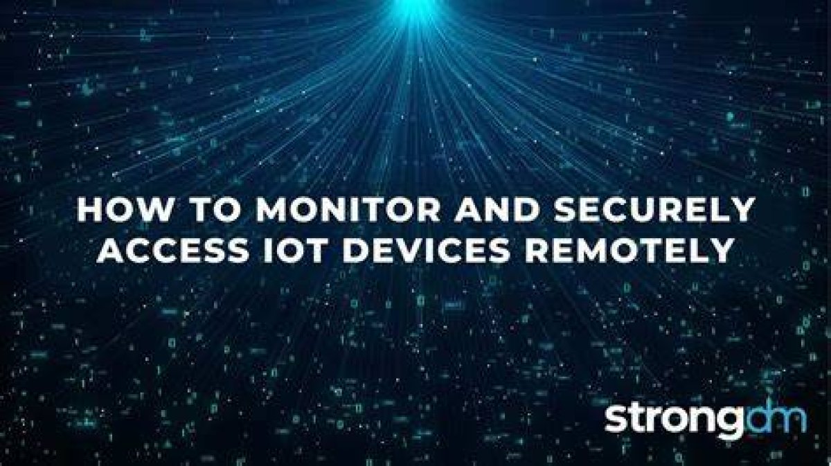 How to Access Iot Device Remotely for Free: a Comprehensive Guide