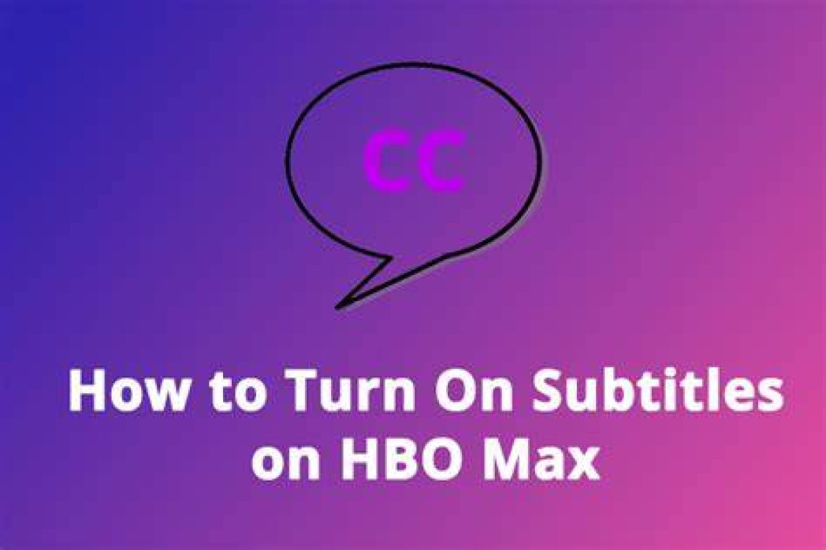 How to Turn off Subtitles in Hbo Max