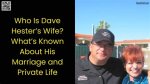 Is Dave Hester Married? the Life of a Storage Wars Star