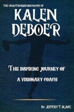 Kalen Deboer: the Inspiring Journey of a Dedicated Dad and Coach