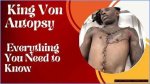 King Von Autopsy Reveals Startling Findings