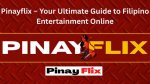 Pinayflix: the Ultimate Guide to Pinoy Streaming Experience