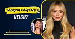Sabrina Carpenter Weight and Height: Everything You Need to Know