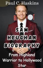 Sam Heughan Bio: the Journey of a Scottish Star