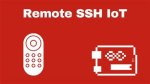 Secure Remote Ssh for Iot: Your Ultimate Guide