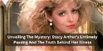 Stacy Arthur Illness: How Did She Die?