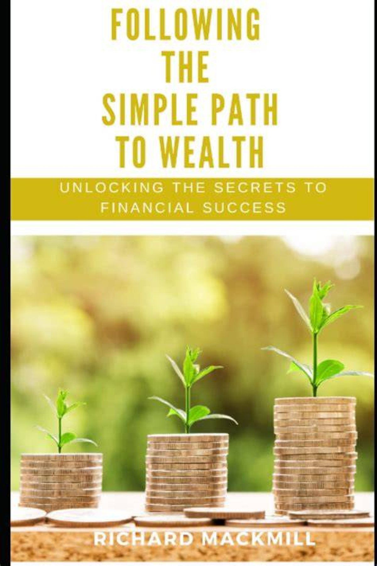 The Path to Ultimate Wealth: Unlocking Your Financial Potential
