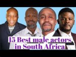 Top 20 South African Actors Unveiled!