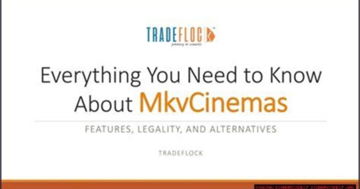 Ultimate Guide to Mkvcinemas: Everything You Need to Know