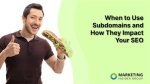 Ultimate Guide to Subdomains for Seo