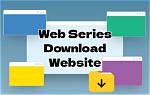 Ultimate Guide to Web Series Download Websites: Everything You Need to Know