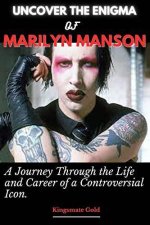 Uncover the Enigmatic World of Marilyn Manson: a Wiki Bio Adventure
