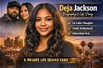 Uncover the Untold Story Behind Deja Jackson's Age