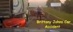 Unveiling the "Brittany Johns Arkansas Car Accident": Startling Truths Revealed