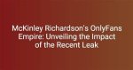 Unveiling the Mystery: the Mckinley of Leak