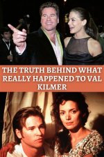 Val Kilmer: the Truth Behind His Current Status