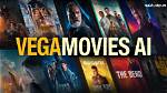 Vegamovies Old: the Ultimate Guide to Streaming Movies Online