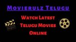 Watch Telugu Movies Online: Latest Updates & Movierulz Alternatives