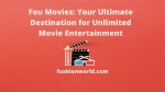 Yupmovies: Your Ultimate Destination for Entertainment and Movie Streaming